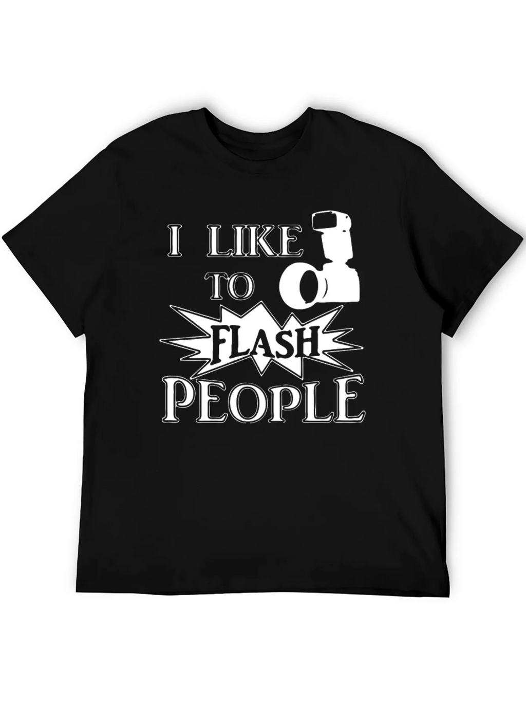 I Like to Flash People T-Shirt - Funny Photographer Tee product image 8