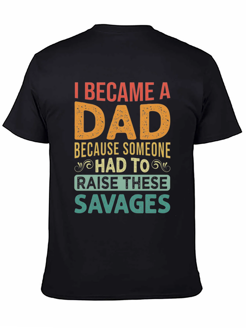 I Became A Dad T-Shirt - Funny Fathers Day Tee product image 7