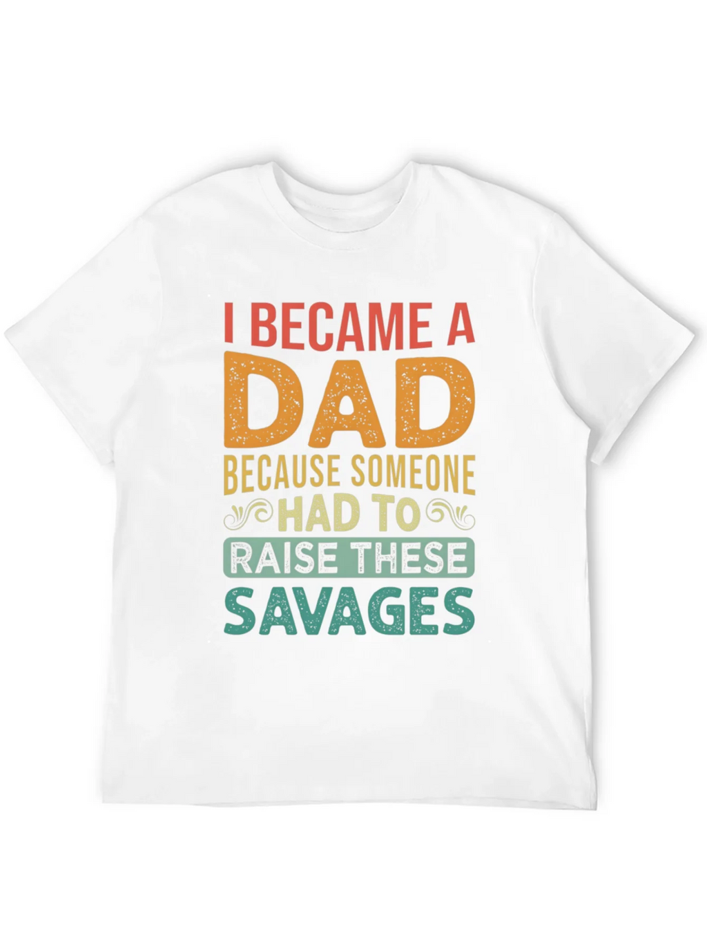 I Became A Dad T-Shirt - Funny Fathers Day Tee product image 3