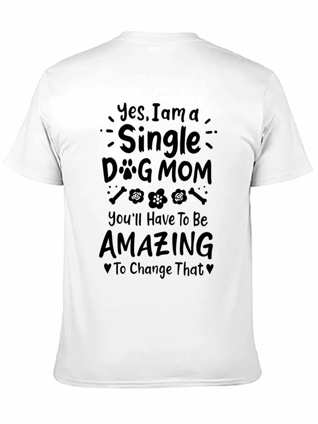 Single Dog Mom T-Shirt - Amazing product image 2