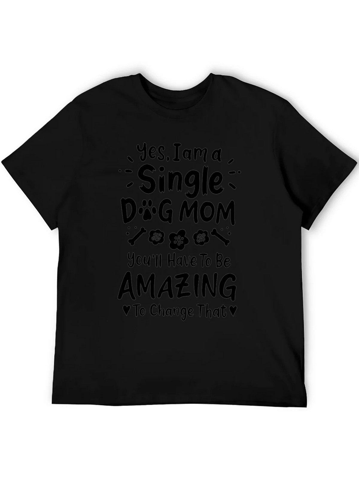 Single Dog Mom T-Shirt - Amazing product image 8
