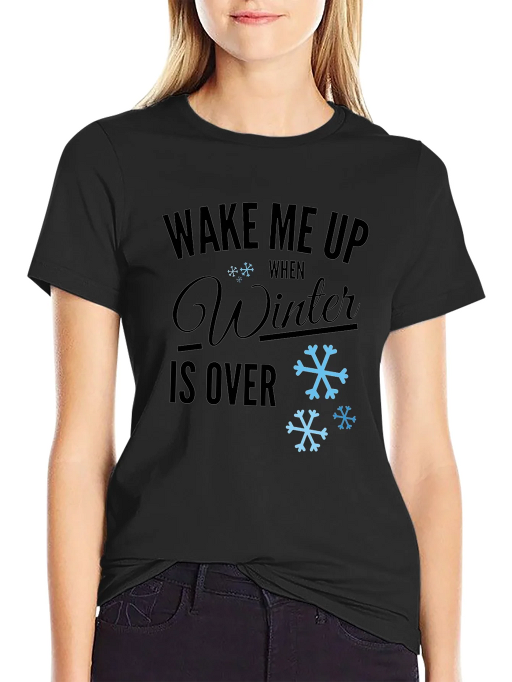 Wake Me Up When Winter is Over T-Shirt product image 3